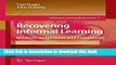 Read Recovering Informal Learning: Wisdom, Judgement and Community (Lifelong Learning Book Series)