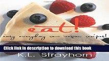 Download Books eat!: easy everyday raw vegan recipes! E-Book Download