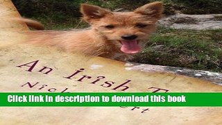 Download An Irish Tail: A hilarious tale of an English couple and their unruly dogs, searching for