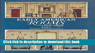 Read Book Early American Rooms, 1650-1858 ebook textbooks