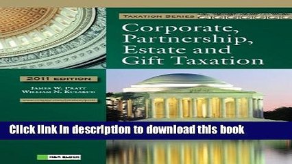 [PDF]  2011 Corporate, Partnership, Estate and Gift Taxation (with H R BLOCK At Home(TM) Tax