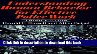 Read Book Understanding Human Behavior For Effective Police Work: Third Edition E-Book Download