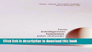 Read Book How Intelligence Happens E-Book Free