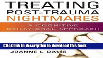Download Book Treating Post-Trauma Nightmares: A Cognitive Behavioral Approach E-Book Download