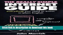Download The Really Simple Internet Guide: Everything You Always Wanted to Know But Were Afraid to