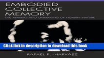 Read Book Embodied Collective Memory: The Making and Unmaking of Human Nature ebook textbooks
