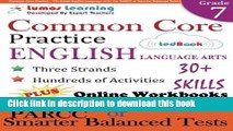 Read Common Core Practice - 7th Grade English Language Arts: Workbooks to Prepare for the PARCC or