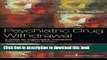 Download Book Psychiatric Drug Withdrawal: A Guide for Prescribers, Therapists, Patients and their