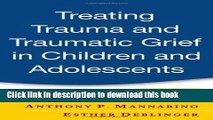 Download Book Treating Trauma and Traumatic Grief in Children and Adolescents ebook textbooks