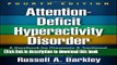 Read Book Attention-Deficit Hyperactivity Disorder, Fourth Edition: A Handbook for Diagnosis and
