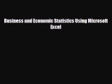 Enjoyed read Business and Economic Statistics Using Microsoft  Excel