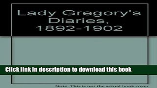 Download Lady Gregory s Diaries, 1892-1902  PDF Free