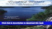 [PDF]  Troubled Waters: The Fight for the Boundary Waters Canoe Area Wilderness  [Read] Online