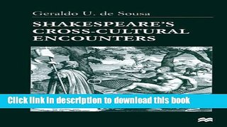 Download Shakespeare s Cross-Cultural Encounters  Ebook Free