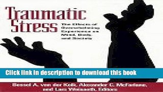Download Book Traumatic Stress: The Effects of Overwhelming Experience on Mind, Body, and Society