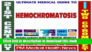 Read 21st Century Ultimate Medical Guide to Hemochromatosis - Authoritative Clinical Information