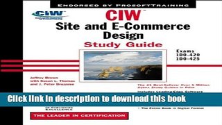 [PDF] CIW Site and E-Commerce Design Study Guide: Exams 1D0-420 and 1D0-425 Read Full Ebook