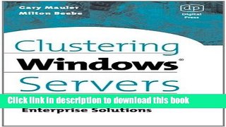 [PDF] Clustering Windows Server: A Road Map for Enterprise Solutions Download Online