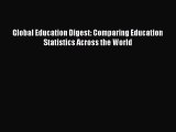 Popular book Global Education Digest: Comparing Education Statistics Across the World