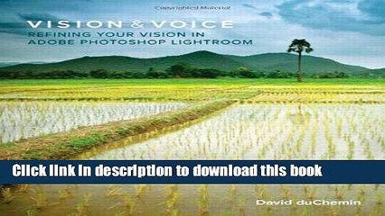 Read Vision   Voice: Refining Your Vision in Adobe Photoshop Lightroom by duChemin, David [New