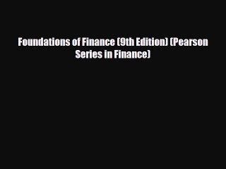 Popular book Foundations of Finance (9th Edition) (Pearson Series in Finance)