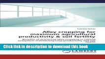 Download Alley cropping for maximum agricultural productivity   soil fertility: Benefits of