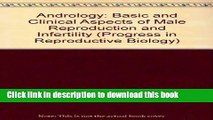 Download Andrology: Basic and Clinical Aspects of Male Reproduction and Infertility (Progress in