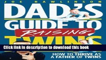 Download Dad s Guide to Raising Twins: How to Thrive as a Father of Twins  Ebook Online