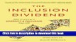 Read The Inclusion Dividend: Why Investing in Diversity   Inclusion Pays Off Ebook Free