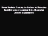 Popular book Macro Markets: Creating Institutions for Managing Society's Largest Economic Risks