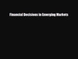 Popular book Financial Decisions in Emerging Markets
