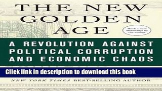 Read The New Golden Age: A Revolution against Political Corruption and Economic Chaos Ebook Free