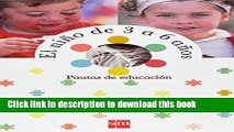 Read El nino de 3 a 6 anos/ Children from 3 to 6 years: Pautas De Educacion (Spanish Edition)  PDF
