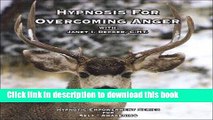 Read Book Hypnosis for Overcoming Anger ebook textbooks