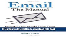 Read Email: The Manual: Everything You Should Know About Email Etiquette, Policies and Legal