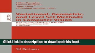 Read Variational, Geometric, and Level Set Methods in Computer Vision: Third International