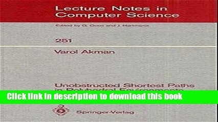 Read Unobstructed Shortest Paths in Polyhedral Environments (Lecture Notes in Computer Science)