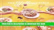 Read Books The Yellow Table: A Celebration of Everyday Gatherings (110 Simple   Seasonal Recipes)