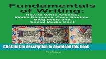 Read Fundamentals of Writing: How to Write Articles, Media Releases, Case Studies, Blog Posts and