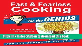 Download Books Fast   Fearless Cooking for the GENIUS PDF Online