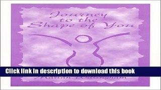 Read Book Journey to the Shape of You ebook textbooks