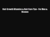 Download Hair Growth Vitamins & Hair Care Tips - For Men & Women PDF Online