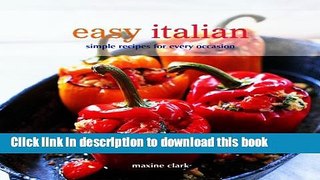 Read Books Easy Italian: Simple Recipes for Every Occasion (Easy (Ryland Peters   Small)) ebook