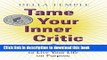 Read Book Tame Your Inner Critic: Find Peace   Contentment to Live Your Life on Purpose E-Book