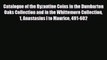 Read Catalogue of the Byzantine Coins in the Dumbarton Oaks Collection and in the Whittemore