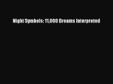 Read Night Symbols: 11000 Dreams Interpreted PDF Full Ebook