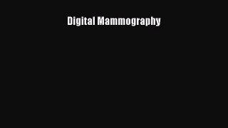 Read Digital Mammography Ebook Free