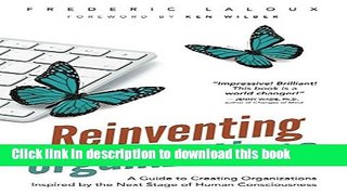 Read Reinventing Organizations: A Guide to Creating Organizations Inspired by the Next Stage in