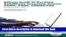 Read Book Official Guide to Certified SolidWorks Associate Exams - CSWA, CSDA, CSWSA-FEA