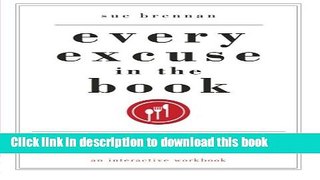 Read Book Every Excuse in the Book PDF Free